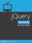 jQuery Succinctly by Cody Lindley